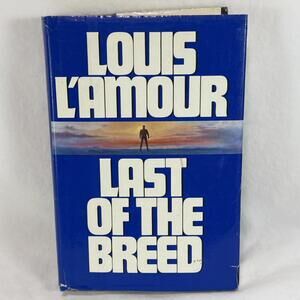 LAST OF THE BREED by Louis L'Amour (1986, HCDJ) 1st-Ed, 1st Print First Edition